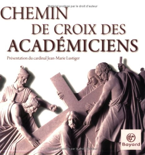 Chemin de croix des académiciens