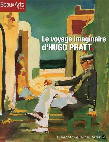 Le voyage imaginaire d'Hugo Pratt