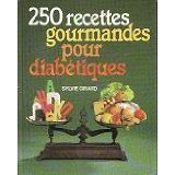 250 recettes gourmandes pour diabétiques