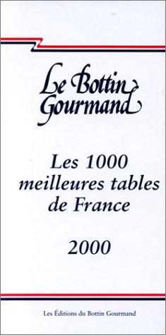 les mille meilleures tables de france 2000