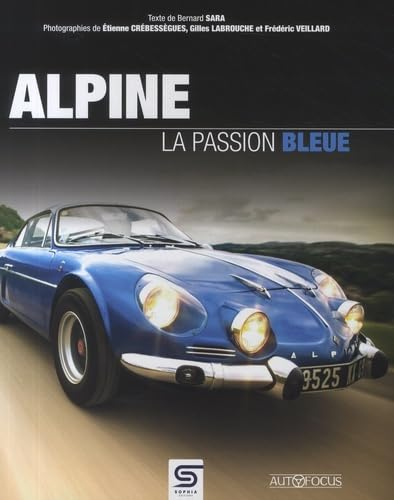 Alpine, la passion bleue