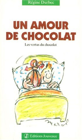 Un amour de chocolat : les vertus du chocolat