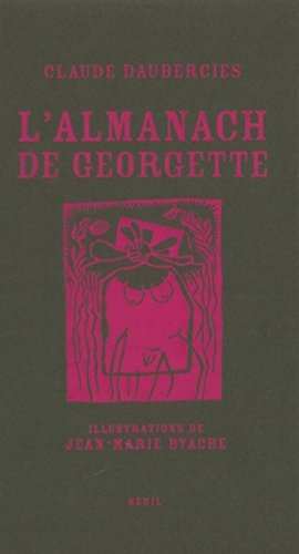L'almanach de Georgette : petite éphéméride à l'usage des ménagères frondeuses, des jardinières frip