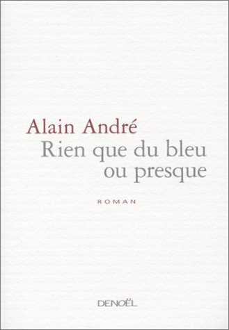 Rien que du bleu ou presque