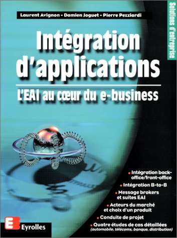 Intégration d'applications : l'EAI au coeur du e-business