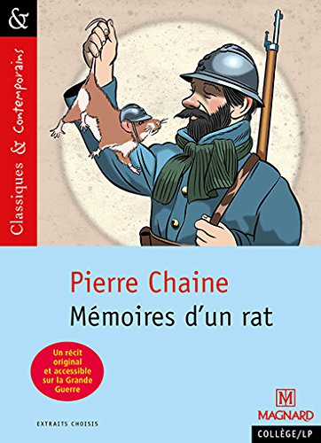 Mémoires d'un rat : extraits choisis. Les commentaires de Ferdinand, ancien rat de tranchées : extra