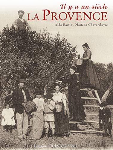 Il y a un siècle, la Provence