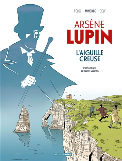 Arsène Lupin. L'aiguille creuse