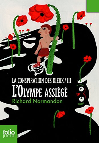 La conspiration des dieux. Vol. 3. L'Olympe assiégé