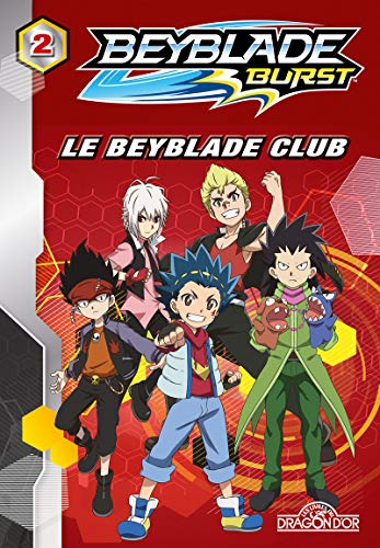 Beyblade burst. Vol. 2. Le beyblade club