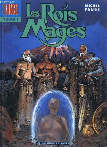 L'Ange. Vol. 1. Les Rois mages
