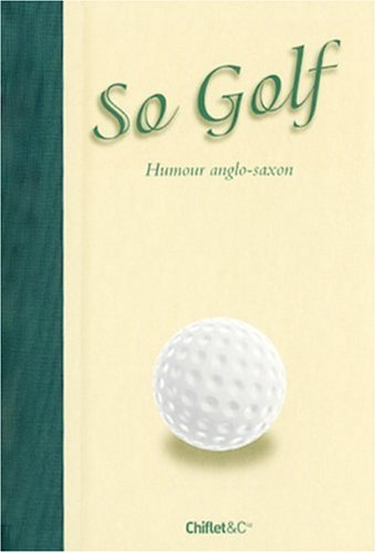 So golf : humour anglo-saxon