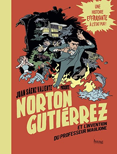 Norton Gutiérrez et l'invention du professeur Maglione