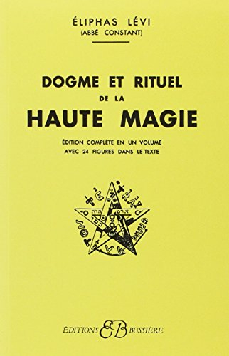 Dogme et rituel de la haute magie