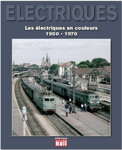 Les électriques en couleurs : 1950-1970