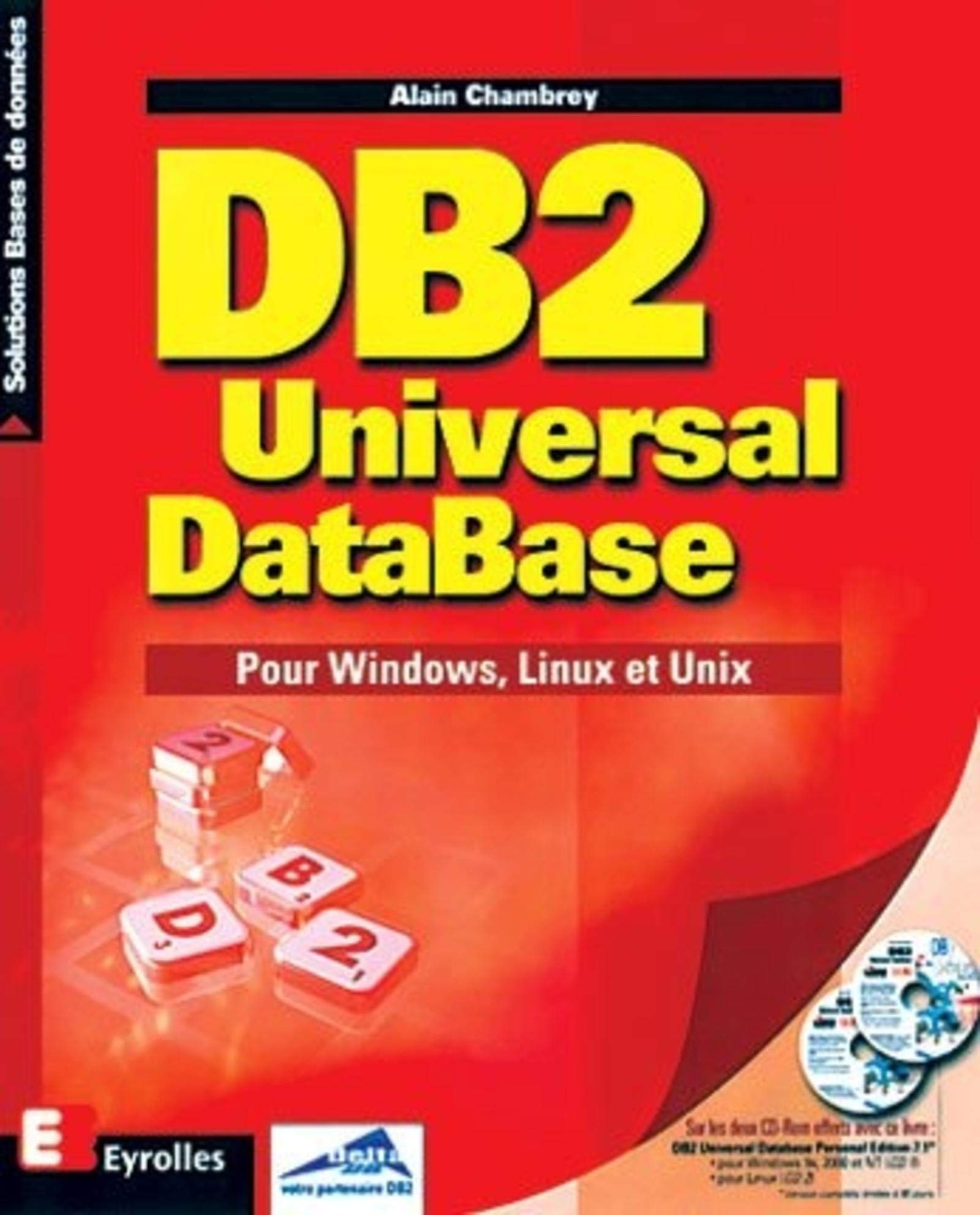 DB2 Universal DataBase : pour Windows, Unix et Linux