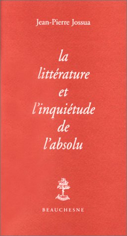 La littérature et l'inquiétude de l'absolu