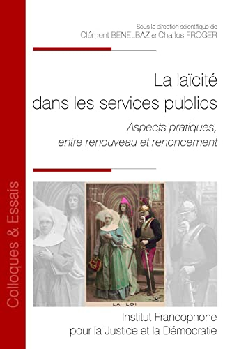 La laïcité dans les services publics : aspects pratiques, entre renouveau et renoncement
