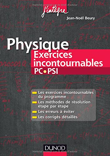 Physique, exercices incontournables PC-PSI