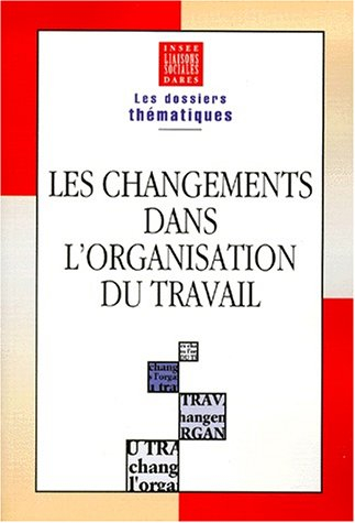 Les changements dans l'organisation du travail
