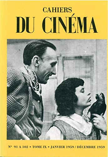Les Cahiers du cinéma. Vol. 9. n° 91 à 102 : année 1959