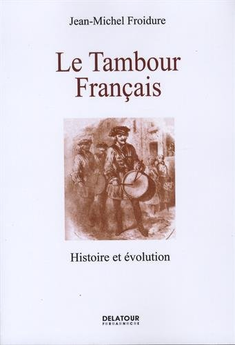 Le tambour français : histoire et évolution