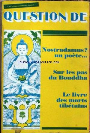 question de [no 44] du 01/10/1981 - nostradamus - un poete - sur les pas du bouddha - le livre des m