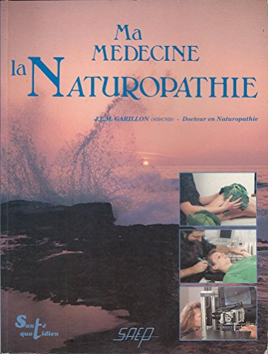 ma médecine : la naturopathie