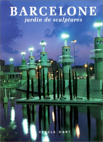 Barcelone, jardin de sculptures