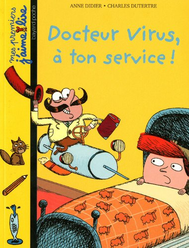 Docteur Virus, à ton service !