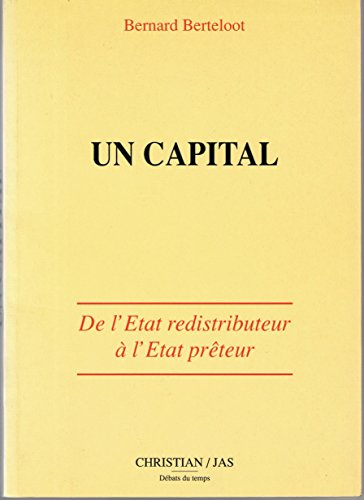 Un capital : de l'Etat redistributeur à l'Etat prêteur