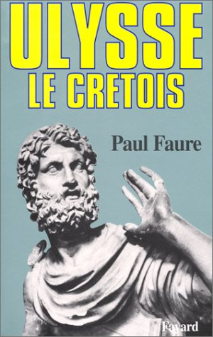 Ulysse le Crétois : XIIIe siècle avant J.-C.