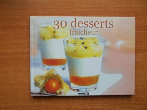 30 desserts fraicheur