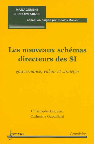 Les nouveaux schémas directeurs des SI : gouvernance, valeur et stratégie