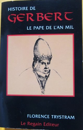 Histoire de Gerbert : le pape de l'an mil