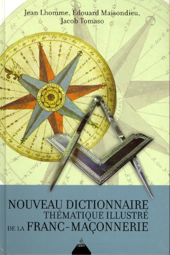 Nouveau dictionnaire thématique illustré de la franc-maçonnerie