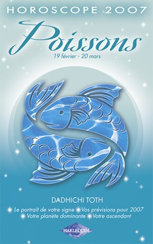 Poissons : 19 février-20 mars, horoscope 2007