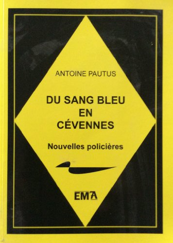 Du sang bleu en Cévennes (Nouvelles policières)