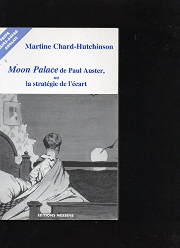 Moon Palace de Paul Auster ou La stratégie de l'écart