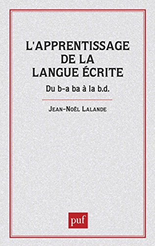 L'Apprentissage de la langue écrite : du b-a ba à la B.D.