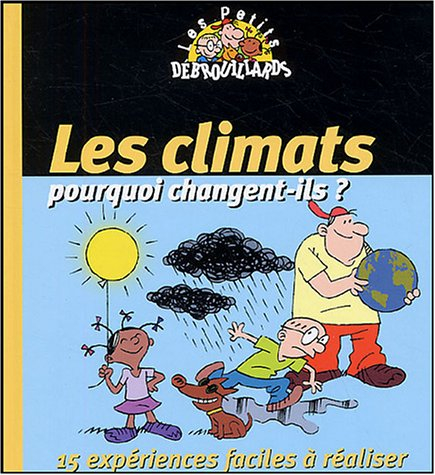 Les climats, pourquoi changent-ils ?