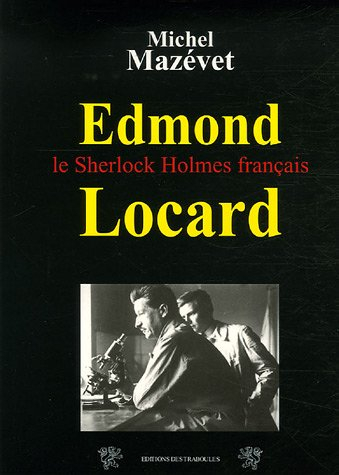 Edmond Locard, le Sherlock Holmes français