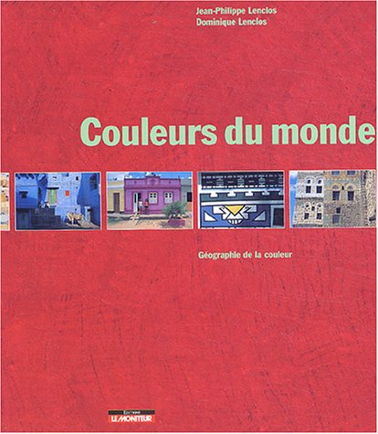 Couleurs du monde : géographie de la couleur