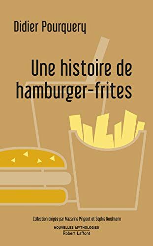 Une histoire de hamburger-frites : essai