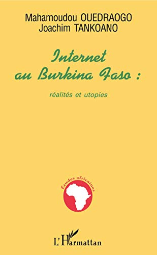 Internet au Burkina Faso : réalités et utopies