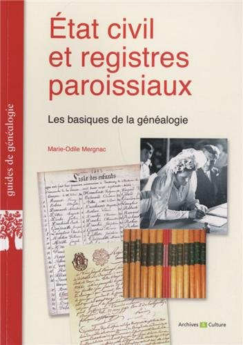 Etat civil et registres paroissiaux : les basiques de la généalogie