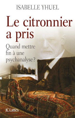 Le citronnier a pris : quand mettre fin à une psychanalyse ?