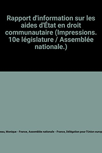 Rapport d'information sur les aides d'État en droit communautaire (Impressions. 10e législature / As