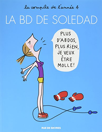 La BD de Soledad : la compile de l'année. Vol. 4