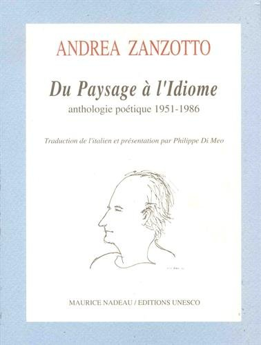 Du Paysage à l'Idiome : anthologie poétique, 1951-1986